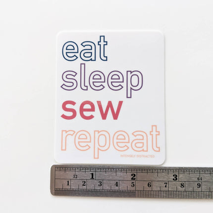 Eat. Sleep. Sew. Repeat.