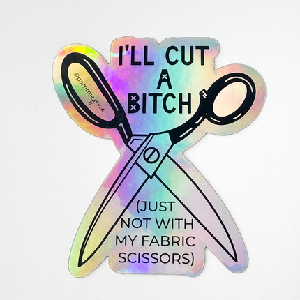 I'll Cut You Sticker
