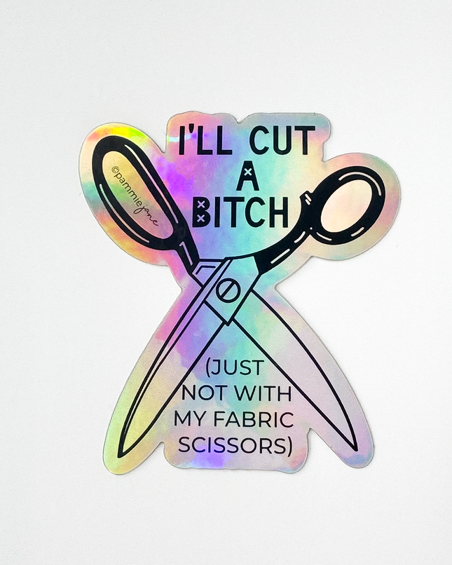 I'll Cut You Sticker