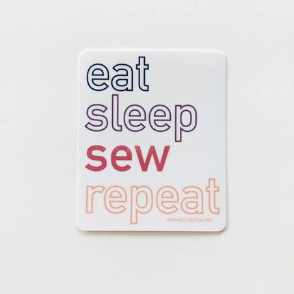 Eat. Sleep. Sew. Repeat.