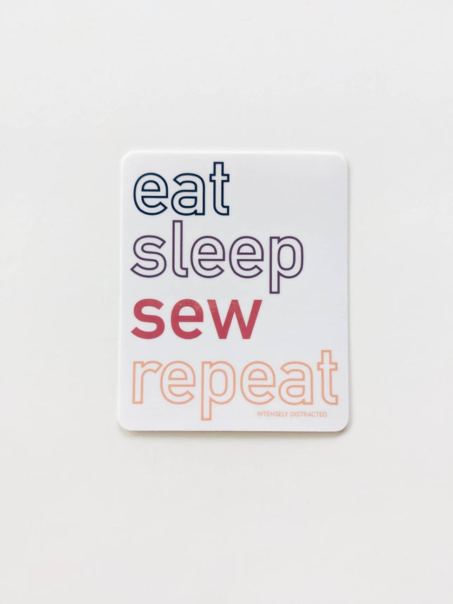 Eat. Sleep. Sew. Repeat.