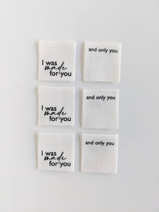 I Was Made For You, And Only You Labels