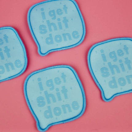 I Get Shit Done - Patch  