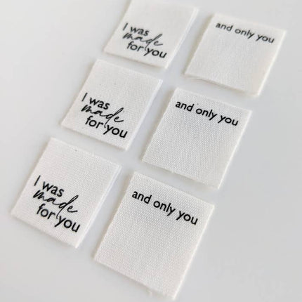 I Was Made For You, And Only You Labels