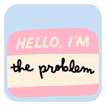 Hello I'm the Problem Iron-On Name Tag